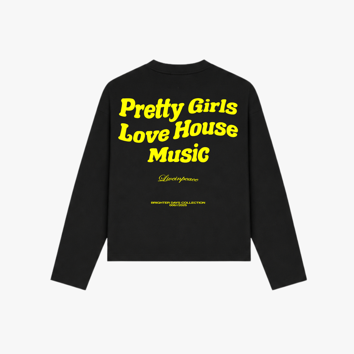 Pretty Girls Love House Longsleeve Black ADE