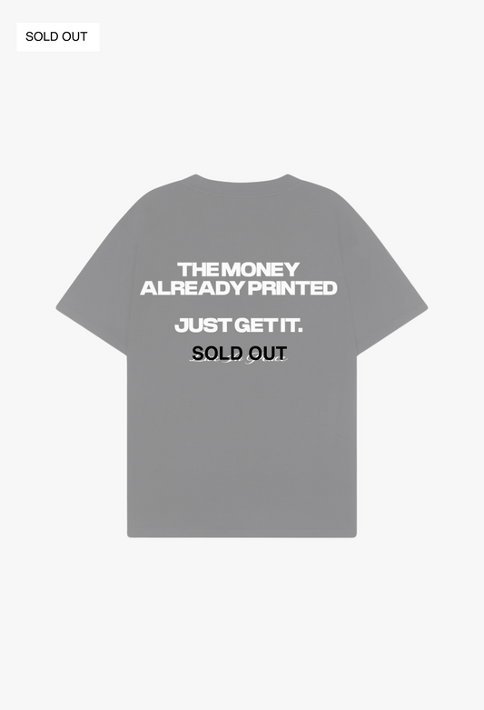 MONEY ALREADY PRINTED TEE [BLACK]