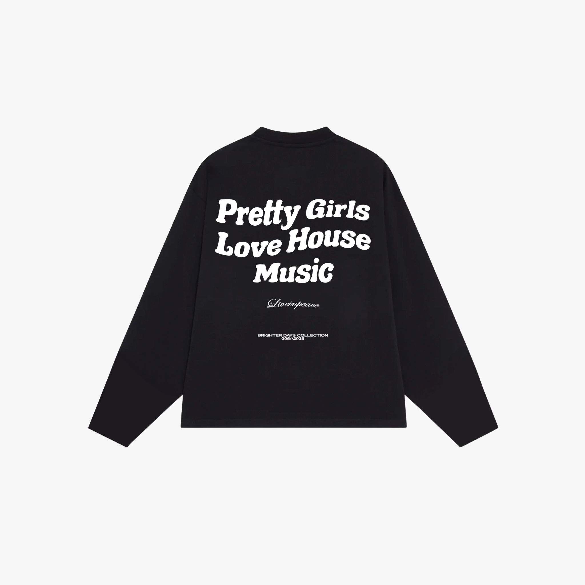 Pretty Girls Longsleeve White