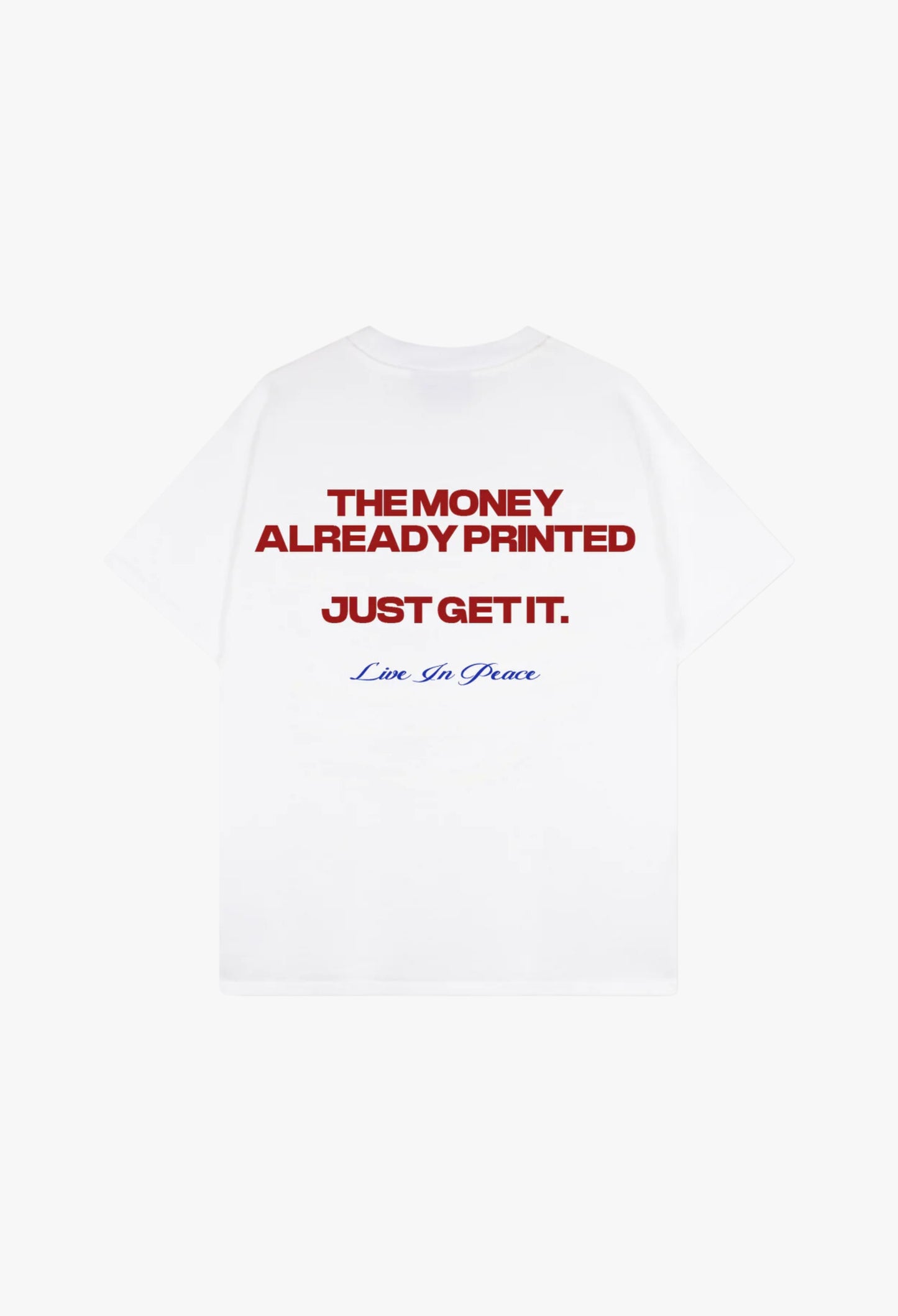 MONEY ALREADY PRINTED TEE ORIGINAL [WHITE]