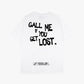 CALL ME IF YOU GET LOST TEE BLACK [WHITE]