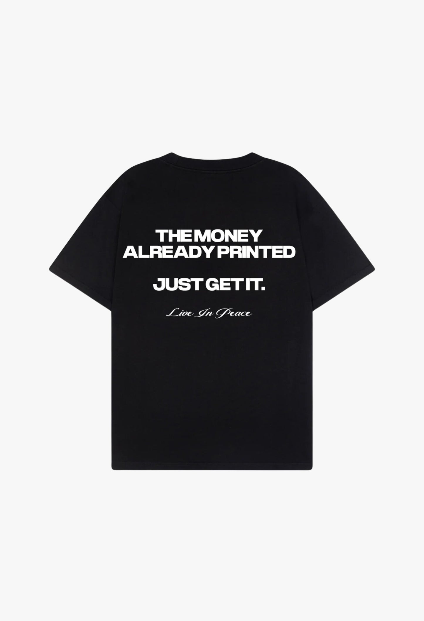 MONEY ALREADY PRINTED TEE [BLACK]