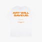 ART WILL SAVE US TEE ORANGE [WHITE]