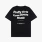 PRETTY GIRLS LOVE HOUSE MUSIC TEE WHITE [BLACK]